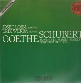 JOSEF LOIBL - Lieder von Franz Schubert