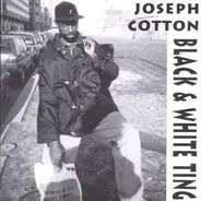 Joseph Cotton - Black & White Thing