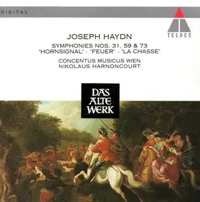 Franz Joseph Haydn - Symphonies Nos. 31, 59 & 73 - "Hornsignal" • "Feuer" • "La Chasse"
