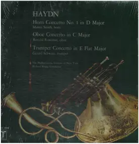 Franz Joseph Haydn - Horn Concerto No. 1 In D Major / Oboe Concerto In C Major / Trumpet Concerto In E Flat Major
