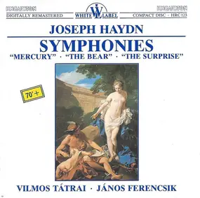 Franz Joseph Haydn - Symphonies "Mercury" • "The Bear" • "The Surprise"
