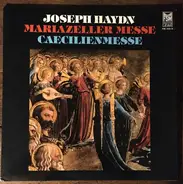 Haydn - Caecilienmesse / Mariazeller Messe