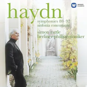 Franz Joseph Haydn - Symphonies 88-92, Sinfonia concertante