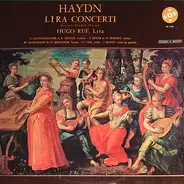 Haydn - Hugo Ruf , Susanne Lautenbacher , a.o. - Lira Concerti N° 1, In C • N° 3, In G • N° 5, In F.