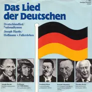 Joseph Haydn / Heinrich Hoffmann von Fallersleben - Das Lied Der Deutschen (Deutschlandlied / Nationalhymne)