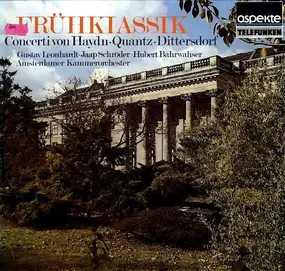 Franz Joseph Haydn - Frühklassik - Concerti Von Haydn • Quantz • Dittersdorf