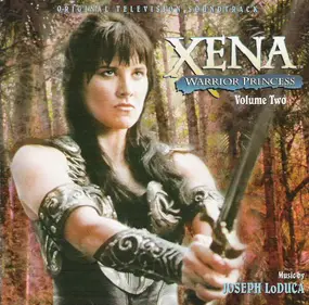 Joseph LoDuca - Xena: Warrior Princess, Volume Two