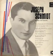 Joseph Schmidt - In Oper und Operette