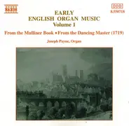 Joseph Payne - Early English Organ Music vol.1