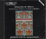 Sebastian De Albero / Joseph Payne - Sonatas Para Clavicordio