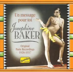Josephine Baker - Un Message Pour Toi - Original Paris Recordings 1926 - 1937