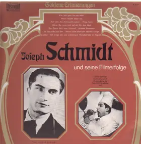 Joseph Schmidt - Joseph Schmidt und Seine Filmerfolge