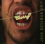 Josh Roseman Unit - Cherry