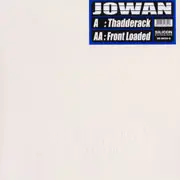 Jowan - Thadderack / Front Loaded