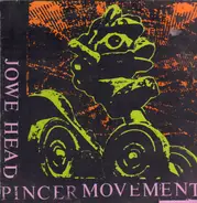 Jowe Head - Pincer Movement
