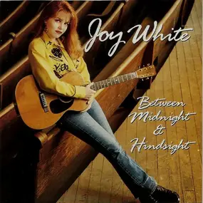 Joy Lynn White - Between Midnight & Hindsight