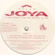 Joya - I Like what you're doing to me