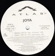 Joya - Gettin' Off On You