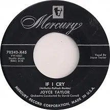 Joyce Taylor - If I Cry / You've Got Something