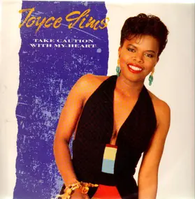 Joyce Sims - Take Caution With My Heart