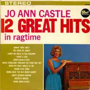 Jo Ann Castle - 12 Great Hits In Ragtime