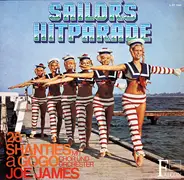 Jo James Big Band & Chor - Sailor's Hitparade - 28 Shanties à Gogo