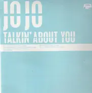 Jo Jo - Talkin' About You