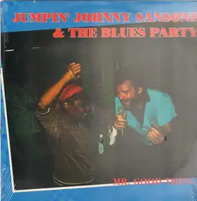 Jumpin' Johnny Sansone & The Blues Party - Mr. Good Thing