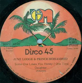 June Lodge - Some One Loves You Honey / One Time Daughter