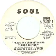 Junior Walker & The All Stars - Peace And Understanding (Is Hard To Find)