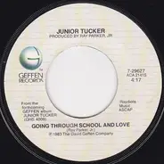 Junior Tucker - Bad Girls / Going Through School And Love