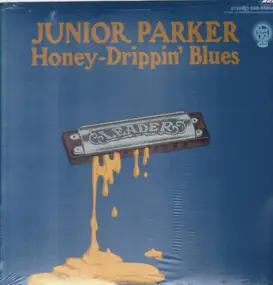 Junior Parker - Honey-Drippin' Blues