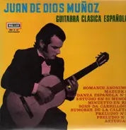 Juan De Dios Munoz - Guitarra Clasica Espanola