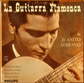 Juan Serrano - La Guitarra Flamenca De Juanito Serrano
