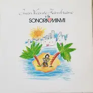 Juan Vicente Zambrano Y La Sonora Miami - Juan Vicente Zambrano Y La Sonora Miami