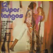 Juan Ibanez - 12 Super Tangos