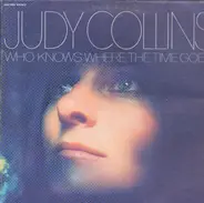 Judy Collins - Who Knows Where the Time Goes