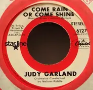 Judy Garland - Come Rain Or Come Shine / Rock-A-Bye Your Baby With A Dixie Melody