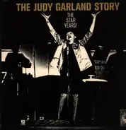 Judy Garland - The Judy Garland Story: The Star Years!