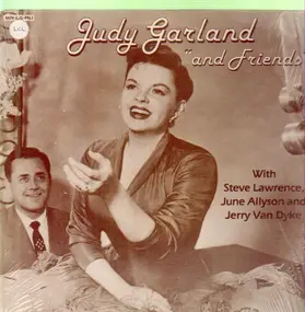 Judy Garland - Judy Garland and friends