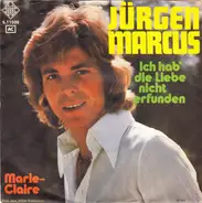 Jürgen Marcus - Ich Hab' Die Liebe Nicht Erfunden