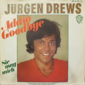 Jurgen Drews - Addio Goodbye