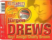 Jürgen Drews - Hey! Amigo Charly Brown