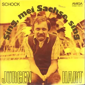 Jürgen Hart - Sing, Mei Sachse Sing