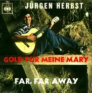 Jürgen Herbst - Gold Für Meine Mary