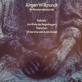 Jürgen Wilbrandt - Ein Komponistenporträt