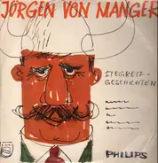 Jürgen Von Manger - Stegreifgeschichten
