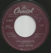 Juice Newton - It's A Heartache / Wouldn't Mind The Rain