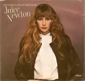 Juice Newton - Love's Been A Little Bit Hard On Me