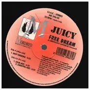 Juicy - Free Dream